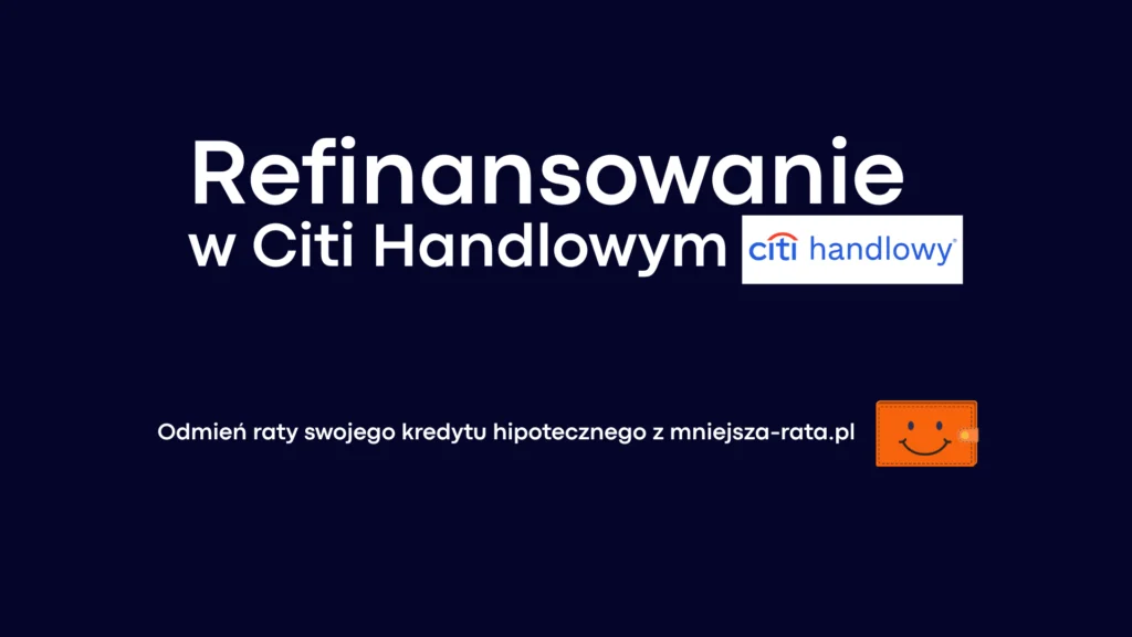 Refinansowanie do banku Citi Handlowy