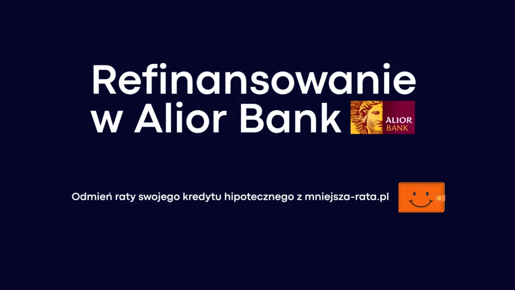 Refinansowanie w Alior Bank
