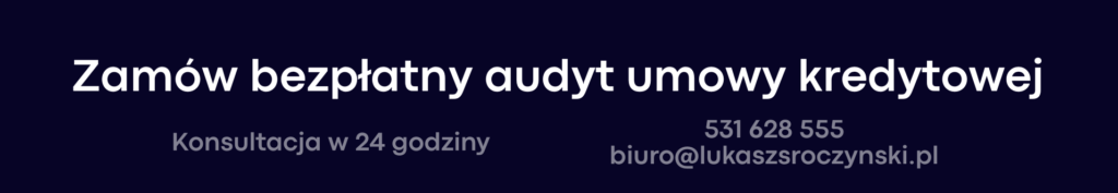 Zamów bezpłatny audyt umowy kredytowej